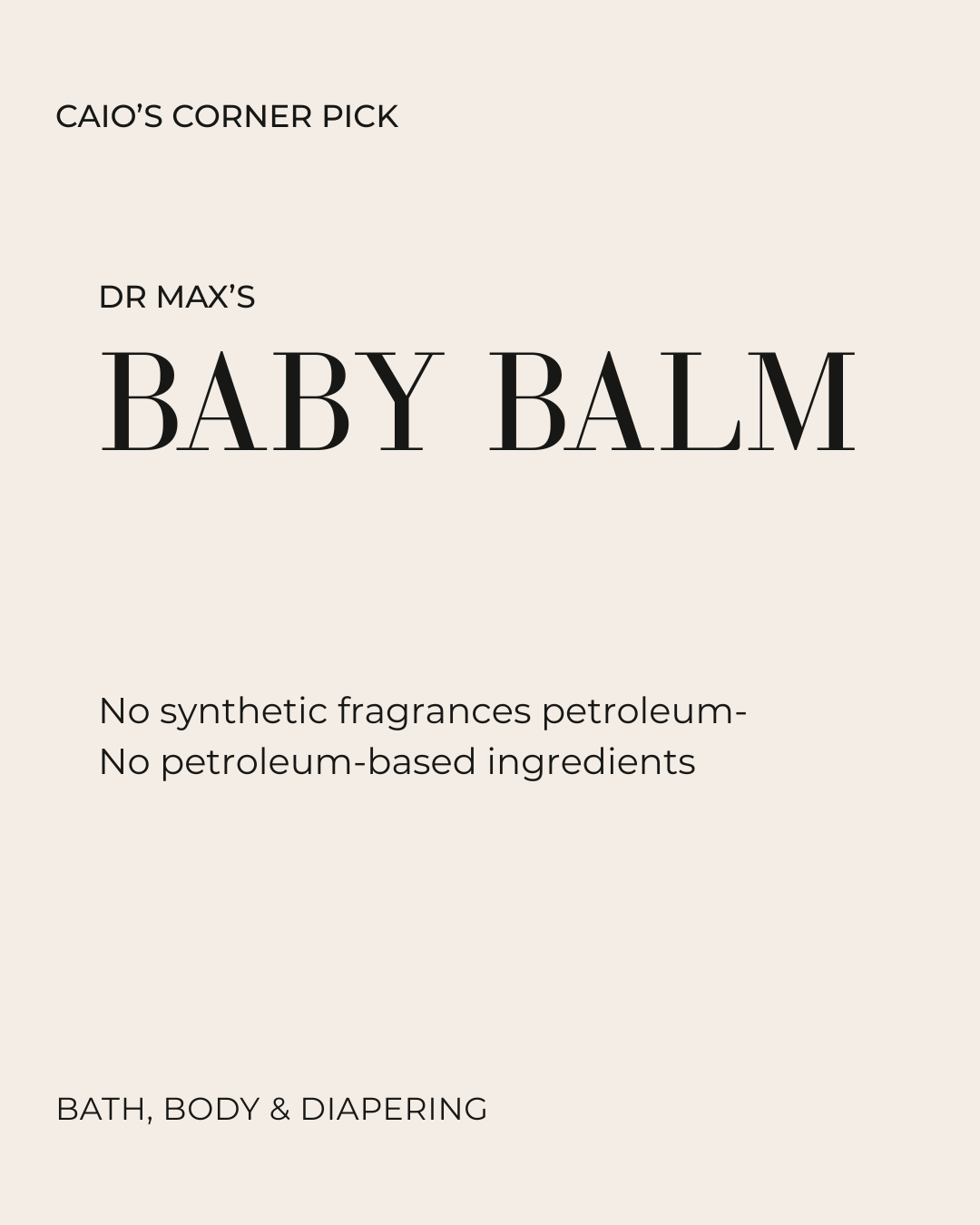 Dr Max’s Baby Balm (seed oil free)