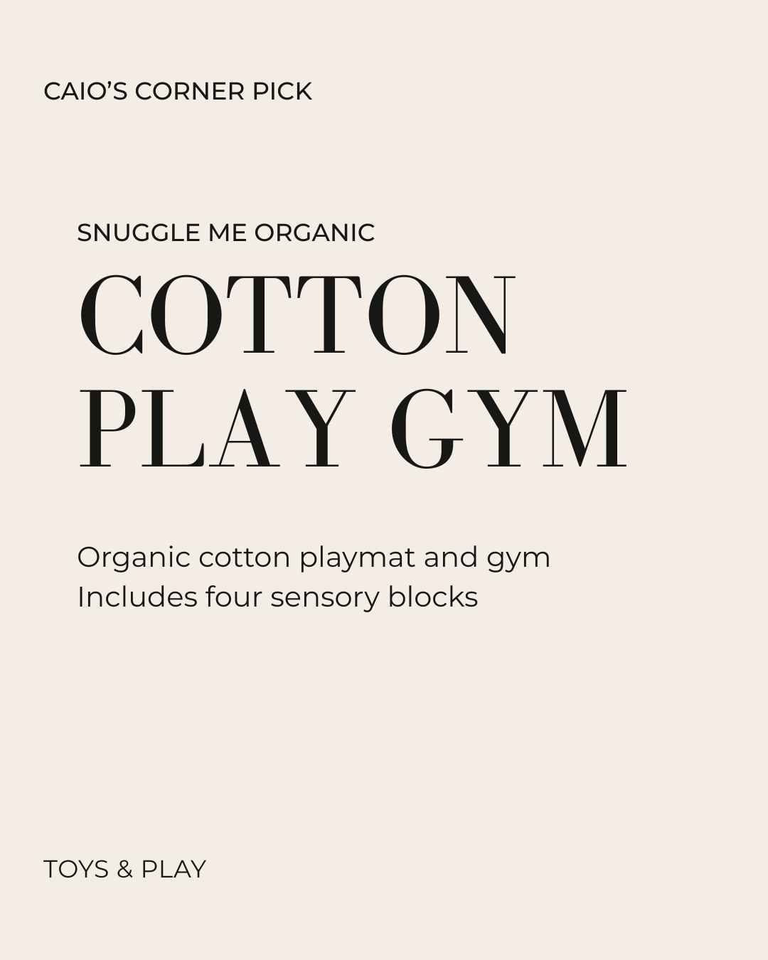 Snuggle Me Organic Cotton Play Gym